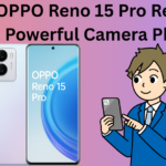 OPPO Reno 15 Pro Review: Powerful Camera Phone