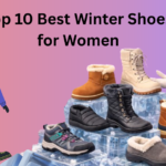 Top 10 Best Winter Shoes for Women