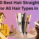 10 Best Hair Straighteners for All Hair Types in 2026