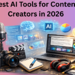 Best AI Tools for Content Creators in 2026