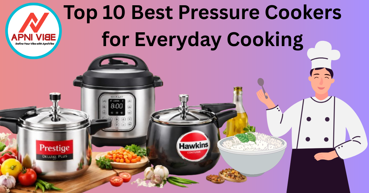 Top 10 Best Pressure Cookers for Everyday Cooking