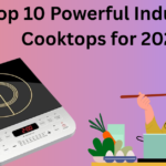 Top 10 Powerful Induction Cooktops for 2026